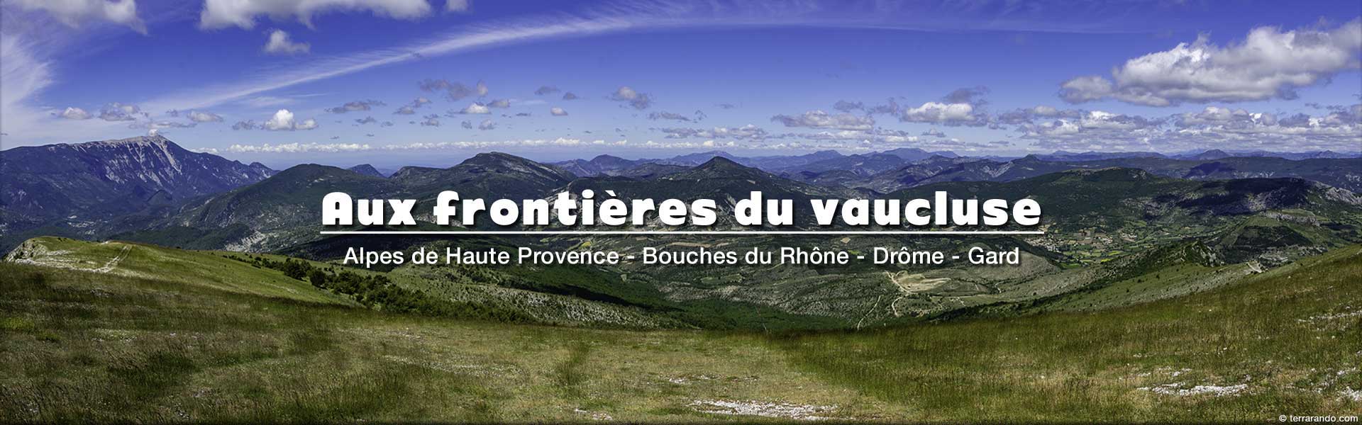 Randonnées pédestres aux frontières du Vaucluse